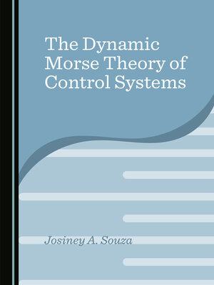 cover image of The Dynamic Morse Theory of Control Systems